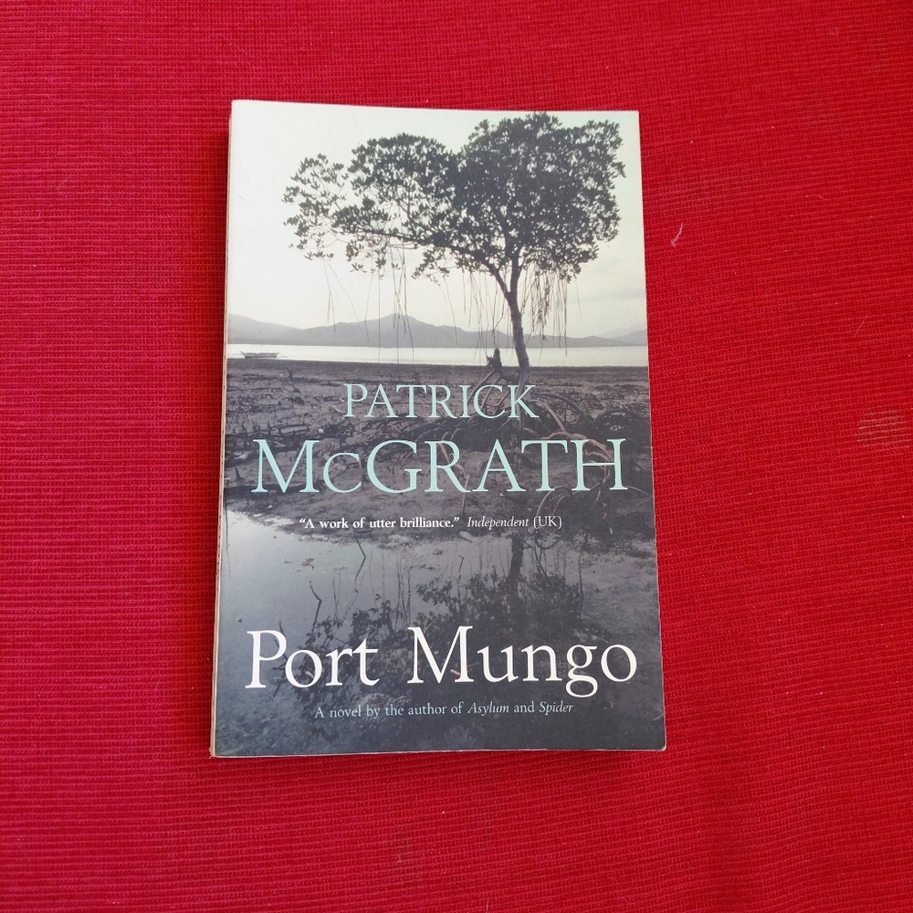 🔴 Book - Patrick McGrath - PORT MUNGO - paperback